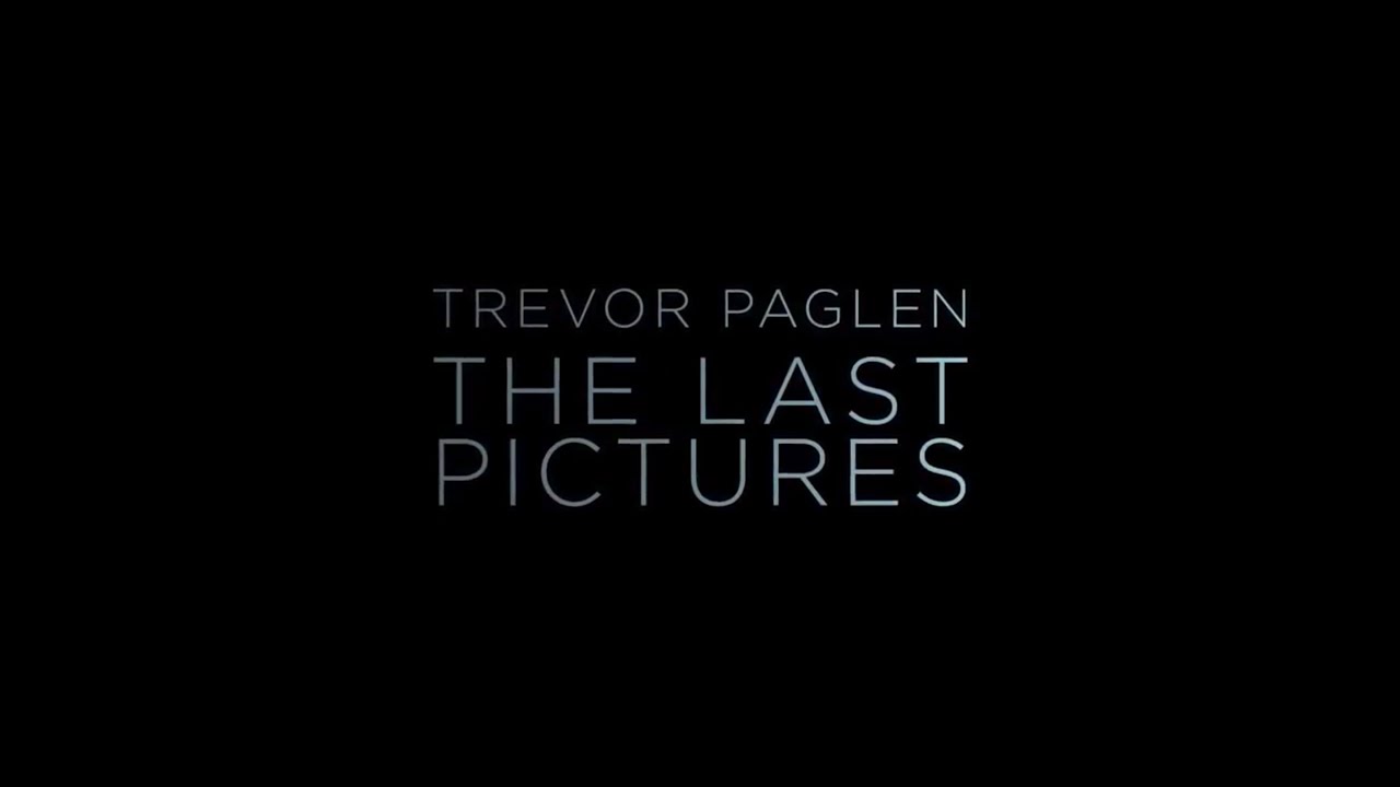 Trevor Paglen - The Last Pictures (2017)